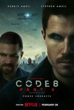 Code 8: Part II 5movies