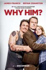 Watch Why Him? 5movies