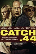 Watch Catch .44 5movies