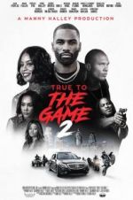 Watch True to the Game 2 5movies