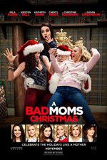 Watch A Bad Moms Christmas 5movies