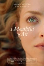 Watch A Mouthful of Air 5movies