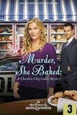 Watch Murder, She Baked: A Chocolate Chip Cookie Mystery 5movies