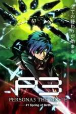 Watch Persona 3 The Movie Chapter 1, Spring of Birth 5movies