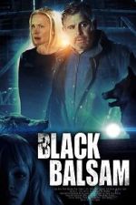 Watch Black Balsam 5movies