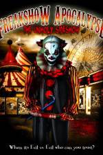 Watch Freakshow Apocalypse: The Unholy Sideshow 5movies