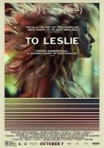 Watch To Leslie 5movies