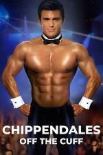 Chippendales Off the Cuff 5movies