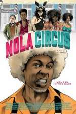 Watch N.O.L.A Circus 5movies