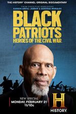 Watch Black Patriots: Heroes of the Civil War 5movies