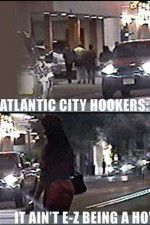 Watch Atlantic City Hookers: It Ain\'t E-Z Being a Ho\' 5movies