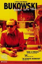 Watch Bukowski Born into This 5movies