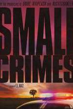 Watch Small Crimes 5movies