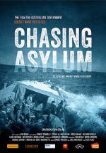 Watch Chasing Asylum 5movies