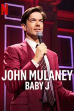 Watch John Mulaney: Baby J 5movies