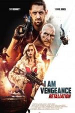 Watch I Am Vengeance: Retaliation 5movies