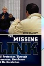 Watch Missing Link: Self-Protection Through Awareness, Avoidance, and De-Escalation 5movies