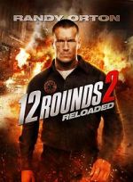 Watch 12 Rounds 2: Reloaded 5movies