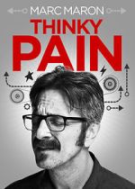Watch Marc Maron: Thinky Pain (TV Special 2013) 5movies