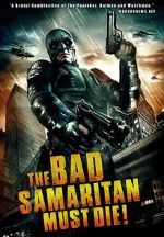 Watch The Bad Samaritan Must Die! 5movies