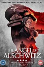 Watch The Angel of Auschwitz 5movies
