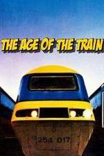 Watch The Age of the Train 5movies