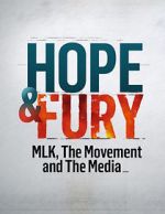 Watch Hope & Fury: MLK, the Movement and the Media 5movies
