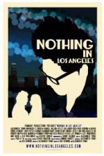 Watch Nothing in Los Angeles 5movies