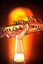 Watch Bats & Jokes 5movies