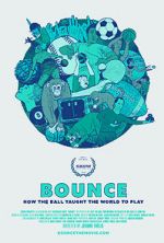 Watch Bounce: How the Ball Taught the World to Play 5movies