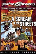 Watch A Scream in the Streets 5movies