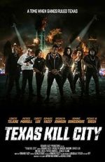 Watch Texas Kill City 5movies