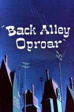 Watch Back Alley Oproar 5movies