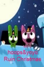 Watch hoops&yoyo Ruin Christmas 5movies