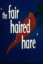 Watch The Fair Haired Hare 5movies