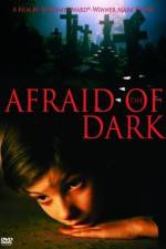 Watch Afraid of the Dark 5movies