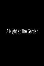 Watch A Night at the Garden 5movies