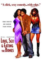 Watch Love, Sex and Eating the Bones 5movies