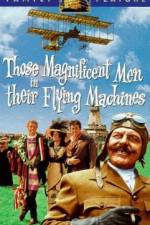 Watch Those Magnificent Men in Their Flying Machines or How I Flew from London to Paris in 25 hours 11 minutes 5movies