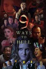 Watch 9 Ways to Hell 5movies