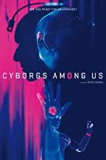 Watch Cyborgs Among Us 5movies