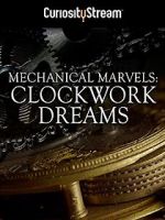 Watch Mechanical Marvels: Clockwork Dreams 5movies