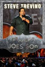Watch Steve Trevino: Grandpa Joe's Son 5movies