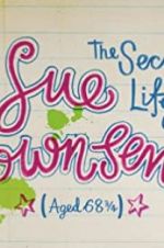 Watch The Secret Life of Sue Townsend (Aged 68 3/4) 5movies