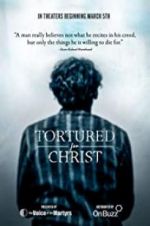 Watch Tortured for Christ 5movies