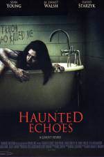 Watch Haunted Echoes 5movies