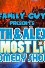 Watch Family Guy Presents Seth & Alex's Almost Live Comedy Show 5movies