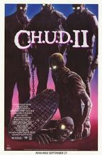 Watch C.H.U.D. II: Bud the Chud 5movies