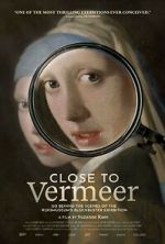 Watch Close to Vermeer 5movies