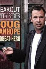 Watch Doug Stanhope: Deadbeat Hero 5movies